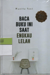Baca Buku ini Saat Engkau Lelah