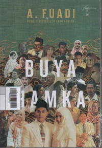 Novel Pertama Dwilogi Buya Hamka : Setangkai Pena di Taman Pujangga