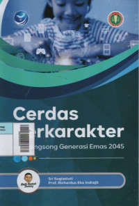 Cerdas Berkarakter : Menyongsong Generasi Emas 2045