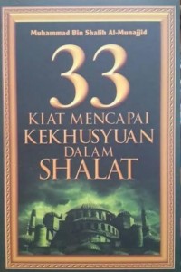 Image of 33 Kiat Khusyu dalam Shalat