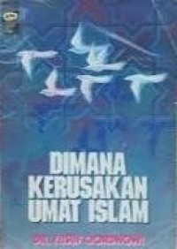 Image of Dimana kerusakan Umat Islam