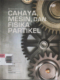 Ensiklopedia Sains ( Cahaya, Mesin, dan Fisika Partikel )