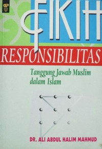 Image of Fikih Responsibilitas : Tanggung Jawab Muslim dalam Islam