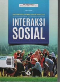Image of Interaksi Sosial : Seri Pengayaan Pembelajaran Sosiologi