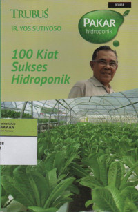 100 Kiat Sukses Hidroponik