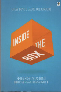 Inside the box : Sistem Kreativitas Teruji untuk Mencapai Karya Unggul