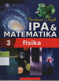 Panduan Asyik IPA & Matematika 3 : Fisika