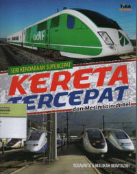 Kereta Tercepat dan Mesin Lain di Rel ( Seri Kendaraan Supercepat )