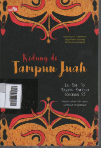 Kidung di Tampun Juah : Sebuah novel Credit Union dengan Latar Belakang Kehidupan Suku Dayak