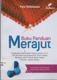 Buku Panduan Merajut : pengenalan keterampilan merajut secara umum alat dan bahan yang diperlukan untuk merajut
