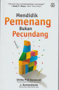 Mendidik Pemenang Bukan Pecundang