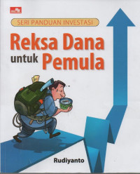 Seri Panduan Investasi : Reksa Dana untuk Pemula