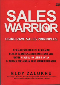 Sales Warrior: using rave sales principles