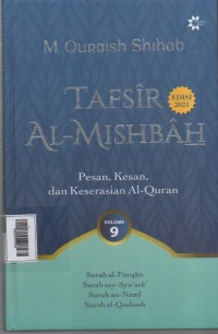 Image of Tafsir Al - Mishbah  Volume 9 ( Surah aal-Furqan, surah asy-syuara, surah an-naml, surah a-qashash )