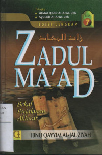 Zadul Ma'ad : Bekal Perjalanan Akhirat Jilid 7